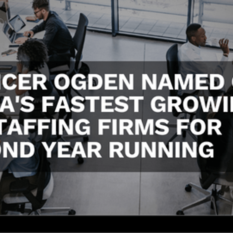 Spencer Ogden Named One of SIA’s Fastest Growing US Staffing Firms for Second Year Running 