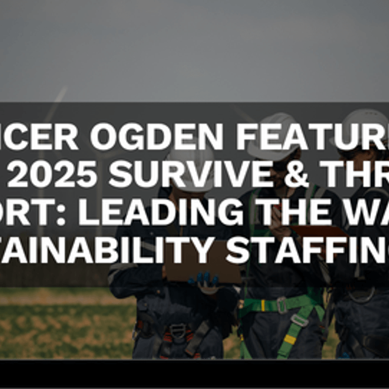 Spencer Ogden Featured in EIC’s 2025 Survive & Thrive Report: Leading the Way in Sustainability Staffing