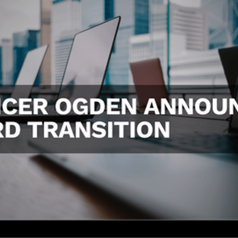 Spencer Ogden Announces Board Transition