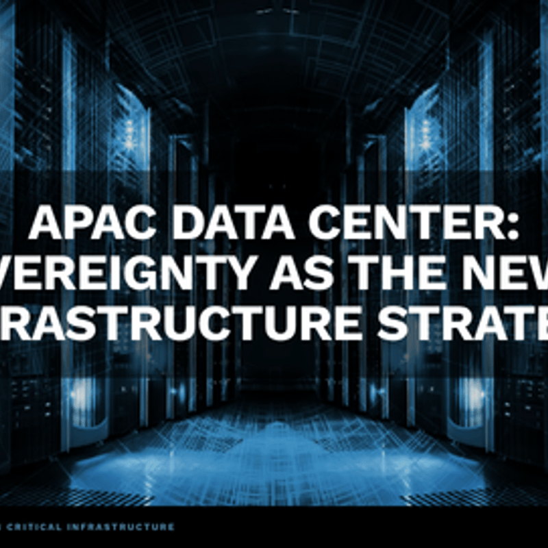 APAC Data Center: Sovereignty as the New AI Infrastructure Strategy