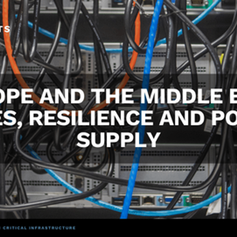Europe and the Middle East: Rules, Resilience and Power Supply