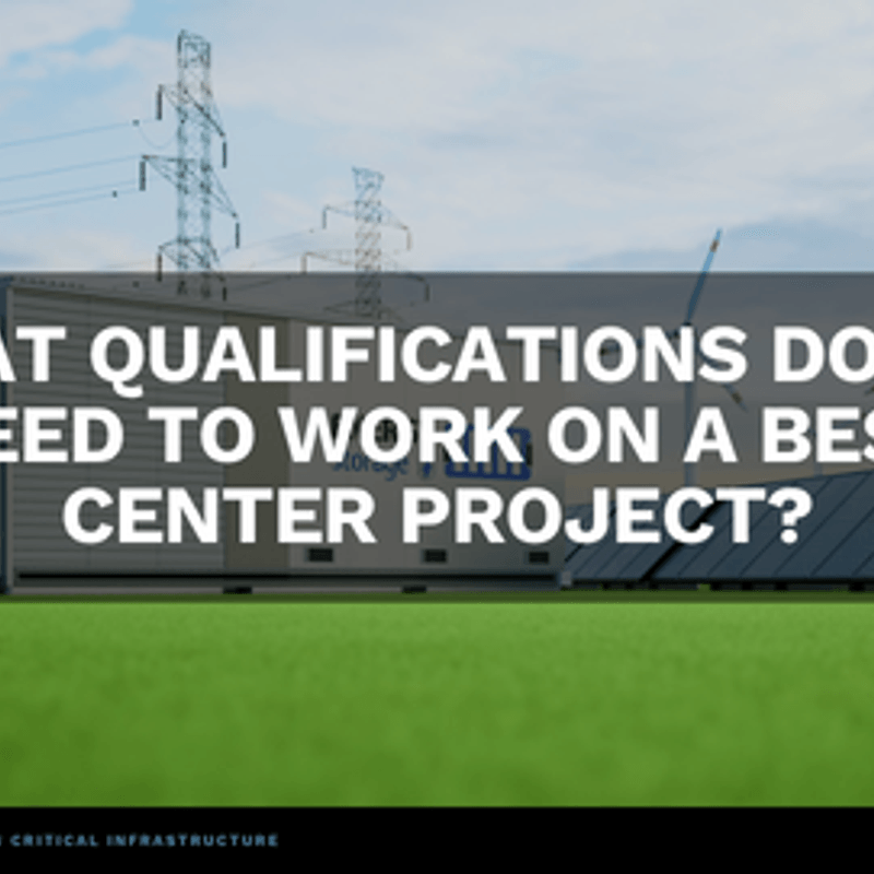 What Qualifications Do You Need to Work on a BESS Center Project? | Spencer Ogden