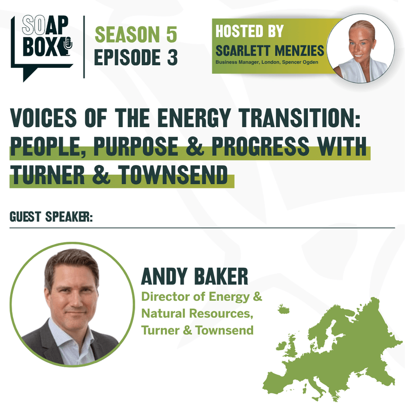 Soapbox I S5 I Ep 3 I Voices of the Energy Transition: People, Purpose & Progress with Turner & Townsend