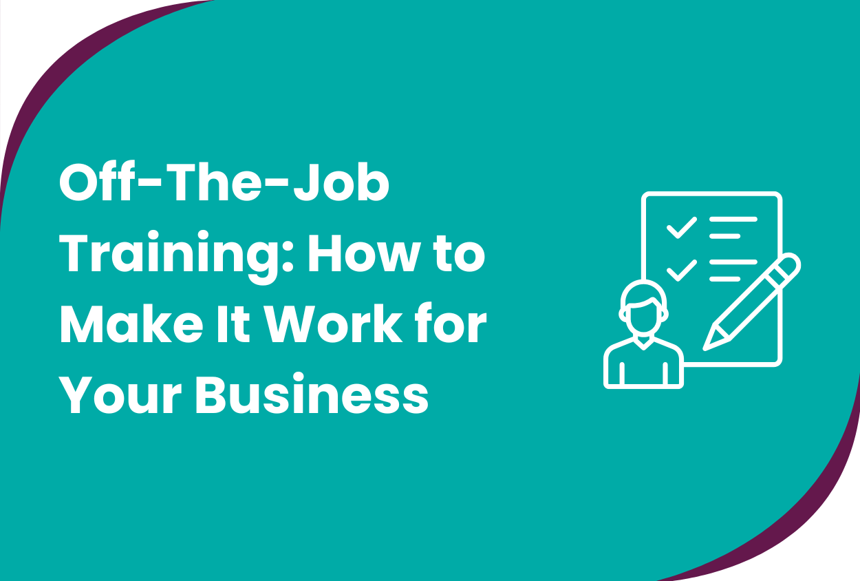 Off-The-Job Training: How to Make It Work for Your Business